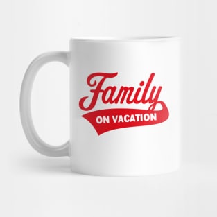 Family On Vacation (Family Holiday / Red) Mug